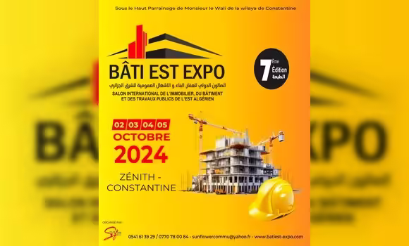 Bati-Est Expo 2024: Constantine to Host International Real Estate, Construction Fair