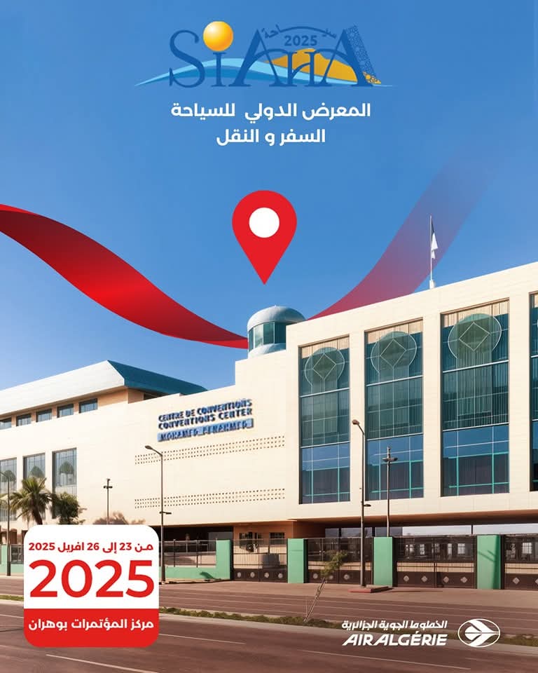 Air Algérie Makes a Strategic Presence at SIAHA 2025 in Oran to Showcase Exclusive Offers and Boost Tourism Connectivity