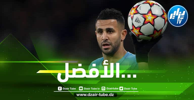 رياض محرز: هذا الثنائي الأفضل في كأس العالم