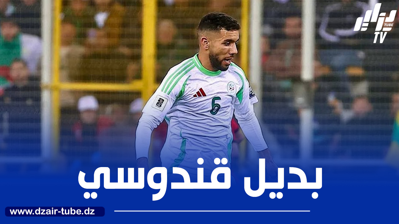 3 لاعبين مرشحين لتعويض قندوسي مع الخضر في شهر جوان